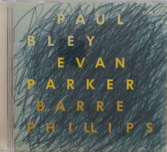 Paul Bley, Evan Parker, Barre Phillips - Self Titled (CD)
