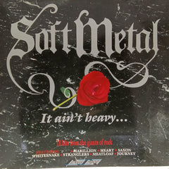 Various - Soft Metal: It Ain't Heavy... (Vinyl)