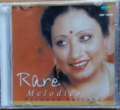 Parween Sultana - Rare Melodies (CD)