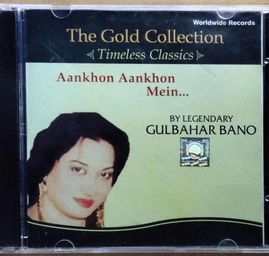 Gulbahar Bano - Aankhon Aankhon Mein... (CD)