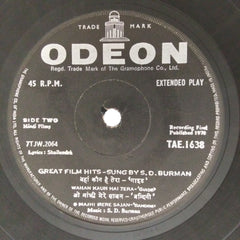 S. D. Burman - Great Film Hits - Sung by S. D. Burman (45-RPM)