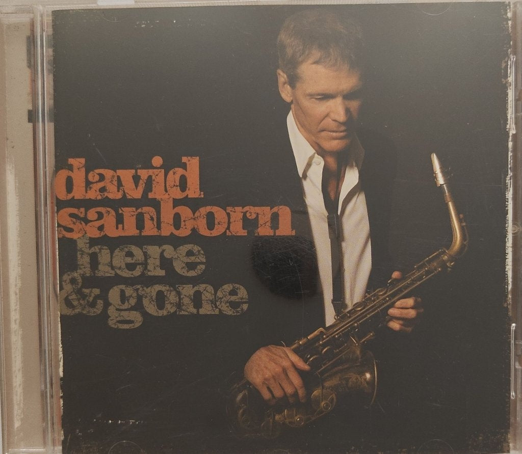 David Sanborn - Here & Gone (CD)