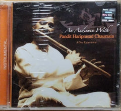 Pandit Hariprasad Chaurasia - An Audience With Pandit Hariprasad Chaurasia - A Live Experience (CD)
