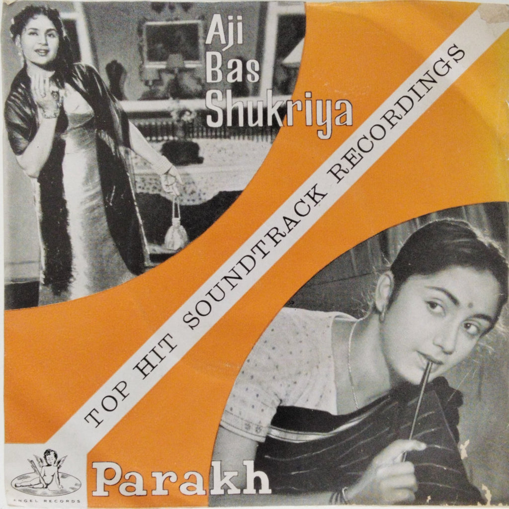 Roshan, Salil Chaudhury - Aji Bas Shukriya / Parakh (45-RPM)