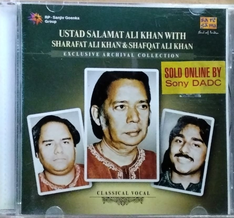Ustad Salamat Ali Khan, Sharafat Ali Khan, Shafqat Ali Khan - Exclusive Archival Collection (CD)