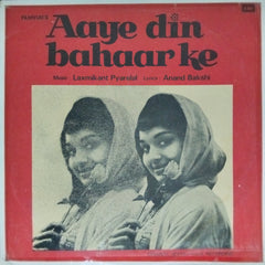 Laxmikant Pyarelal - Aaye Din Bahaar Ke (Vinyl)