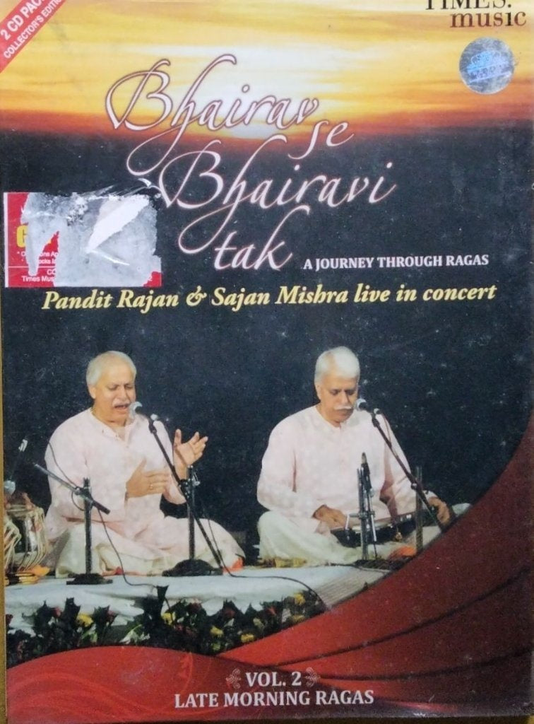 Pandit Rajan Mishra, Pandit Sajan Mishra - Bhairav Se Bhairavi Tak: Late Morning Ragas (CD) (2)