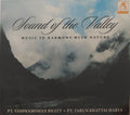 Pt. Vishwamohan Bhatt, Pt. Tarun Bhattacharya - Sound of the Valley (CD)