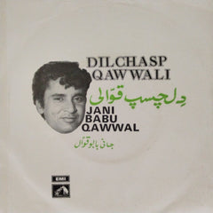 Jani Babu Qawwal - Dilchasp Qawwli (45-RPM)
