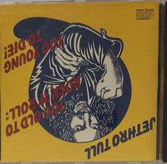 Jethro Tull - Too Old to Rock 'N' Roll: Too Young to Die! (CD)