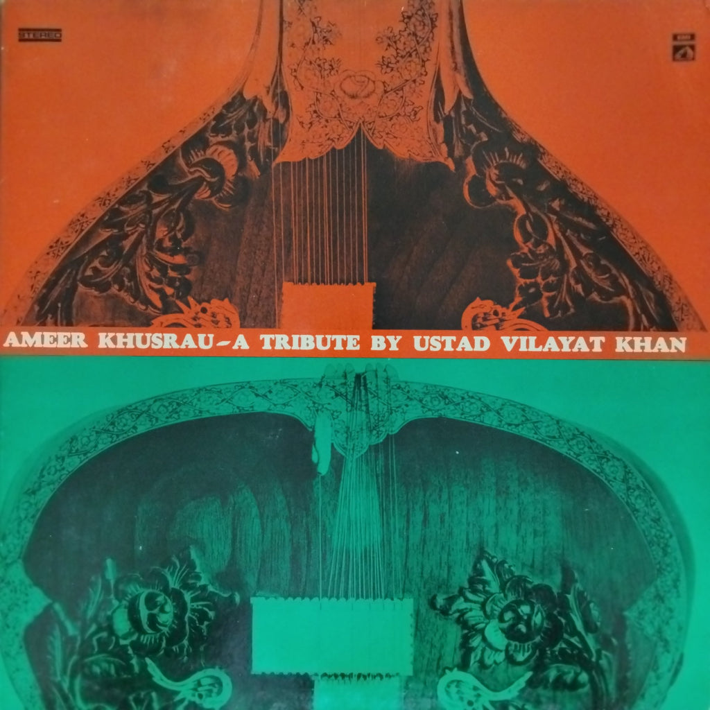 Ustad Vilayat Khan - Ameer Khusrau: A Tribute By Ustad Vilayat Khan (Vinyl)