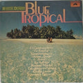 Roberto Delgado - Blue Tropical (Vinyl)