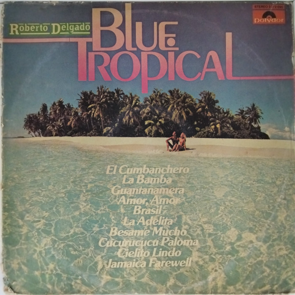 Roberto Delgado - Blue Tropical (Vinyl)