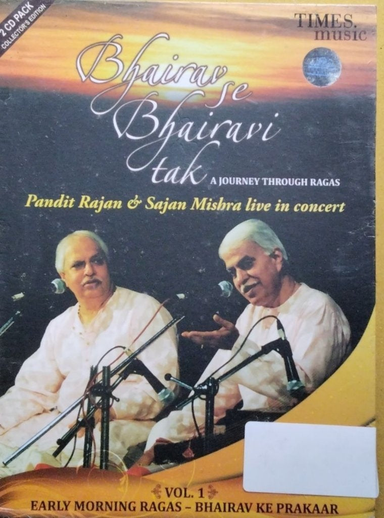 Pandit Rajan Mishra, Sajan Mishra - Bhairav Se Bhairavi Tak: A Journey Through Ragas (CD) (2)