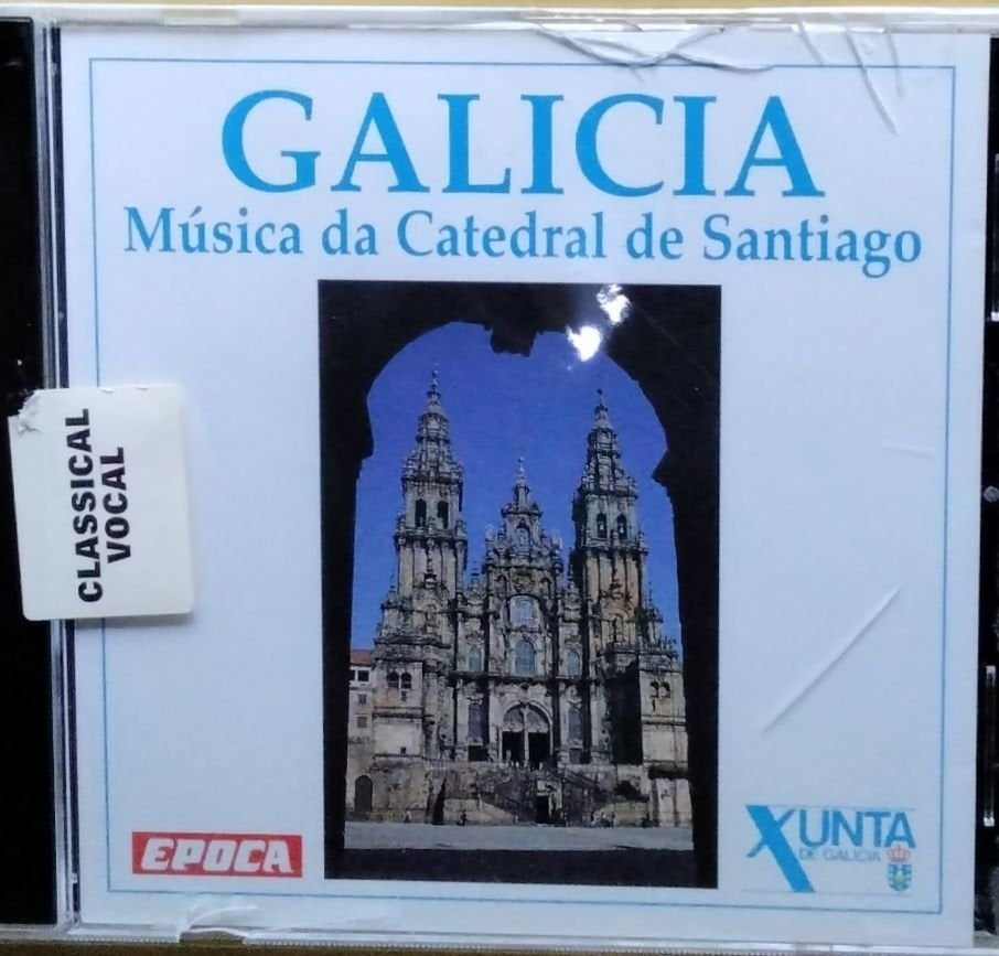 Melchor López, Diego Verdugo, Diego de las Muelas, Xosé de Vaquedano - Galicia Música da Catedral de Santiago (CD)