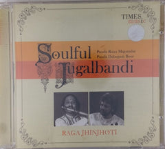 Pandit Ronu Majumdar, Pandit Debojyoti Bose - Soulful Jugalbandi (CD)