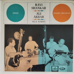 Ravi Shankar, Ali Akbar Khan, Alla Rakha - Raga Shree & Raga Sindhu Bhairavi (Vinyl)