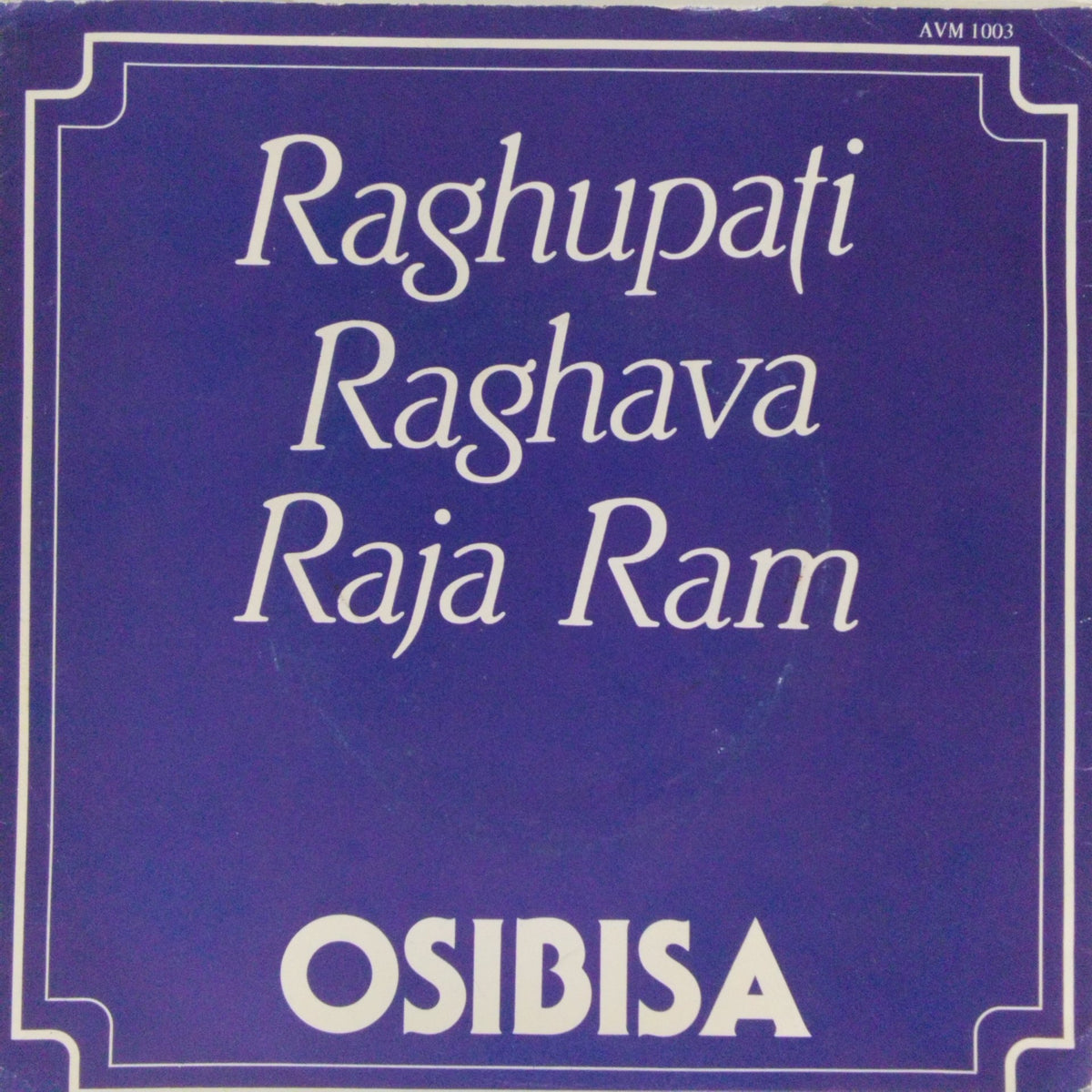 Osibisa - Raghupati Raghava Raja Ram (45-RPM)