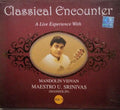 U. Srinivas - Classical Encounter: A Live Experience With (CD)