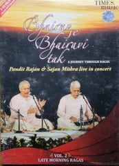 Pandit Rajan Mishra, Pandit Sajan Mishra - Bhairav se Bhairavi tak: A Journey Through Ragas, Vol. 2: Late Morning Ragas (CD) (2)