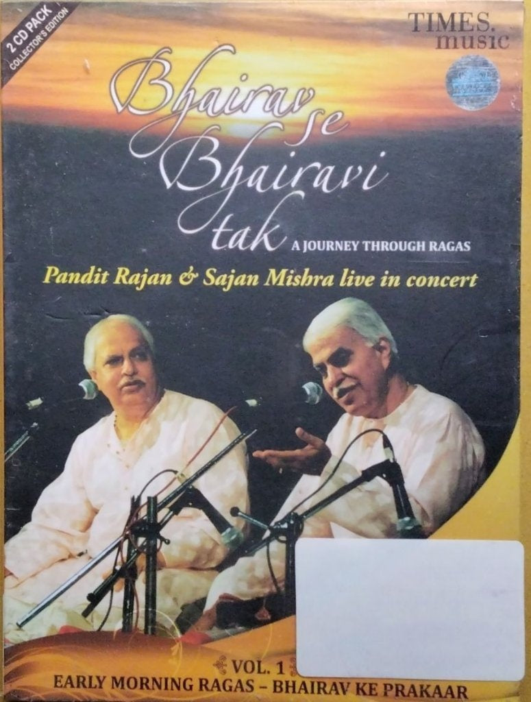 Pandit Rajan Mishra, Sajan Mishra - Bhairav Se Bhairavi Tak - A Journey Through Ragas Vol. 1 (CD) (2)