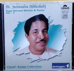 Pt. Jeetendra Abhisheki - Raga Shivmat Bhairav & Puriya Vol. 2 (CD)