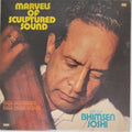Pandit Bhimsen Joshi - Marvels of Sculptured Sound (Vinyl)
