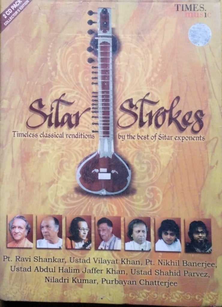 Pt. Ravi Shankar, Ustad Vilayat Khan, Pt. Nikhil Banerjee, Ustad Abdul Halim Jaffer Khan, Ustad Shahid Parvez, Niladri Kumar, Purbayan Chatterjee - Sitar Strokes (CD) (2)