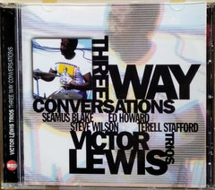 Victor Lewis - Three Way Conversations (CD)