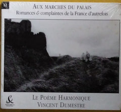 Le Poème Harmonique, Vincent Dumestre - Aux marches du palais (CD)