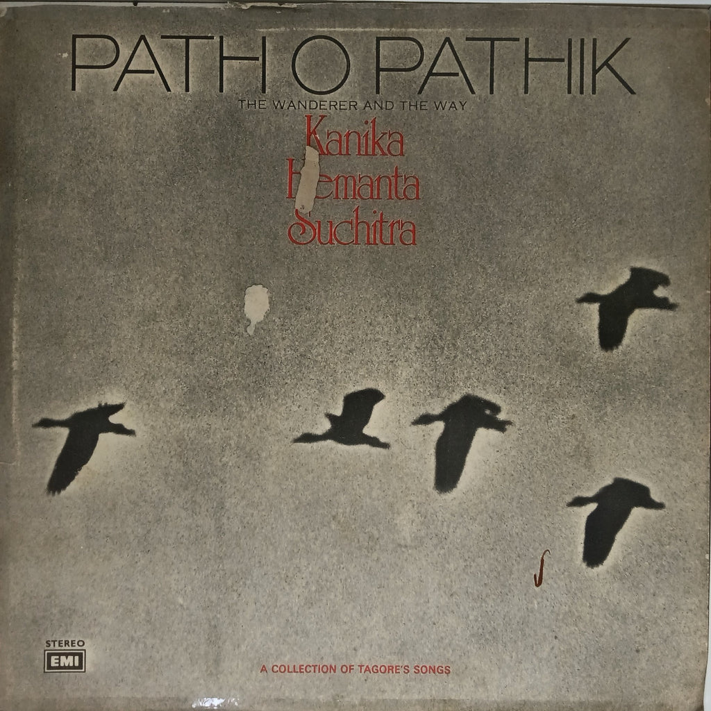Kanika Banerjee, Hemanta Mukherjee, Suchitra Mitra - Path O Pathik (The Wanderer and the Way) (Vinyl)