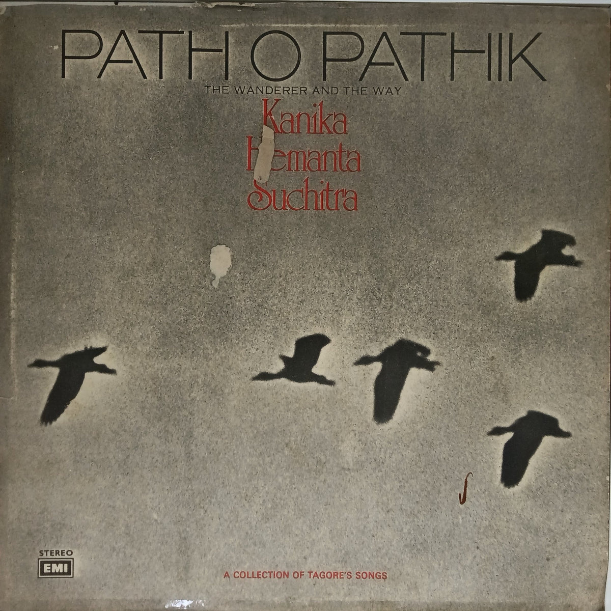 Kanika Banerjee, Hemanta Mukherjee, Suchitra Mitra - Path O Pathik (The Wanderer and the Way) (Vinyl)