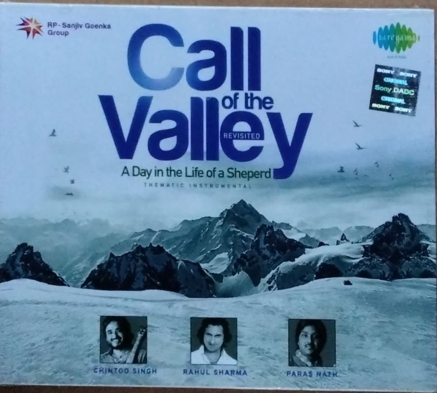 Rahul Sharma, Chintoo Singh, Paras Nath - Call of the Valley Revisited: A Day in the Life of a Shepherd (CD)