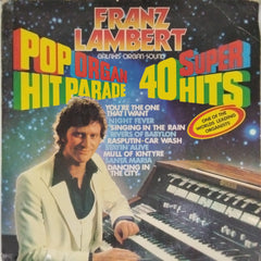 Franz Lambert - Pop Organ Hit Parade 40 Super Hits (Vinyl)