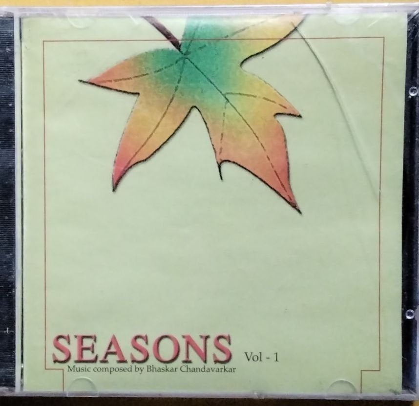 Bhaskar Chandavarkar - Seasons Vol - 1 (CD)