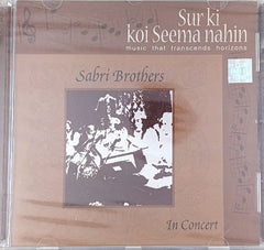Sabri Brothers - Sur Ki Koi Seema Nahin: In Concert (CD)