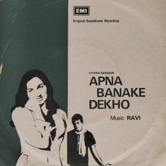 Ravi - Apna Banake Dekho (45-RPM)