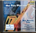 Ray Brown Trio - Some of My Best Friends Are... The Sax Players (CD)