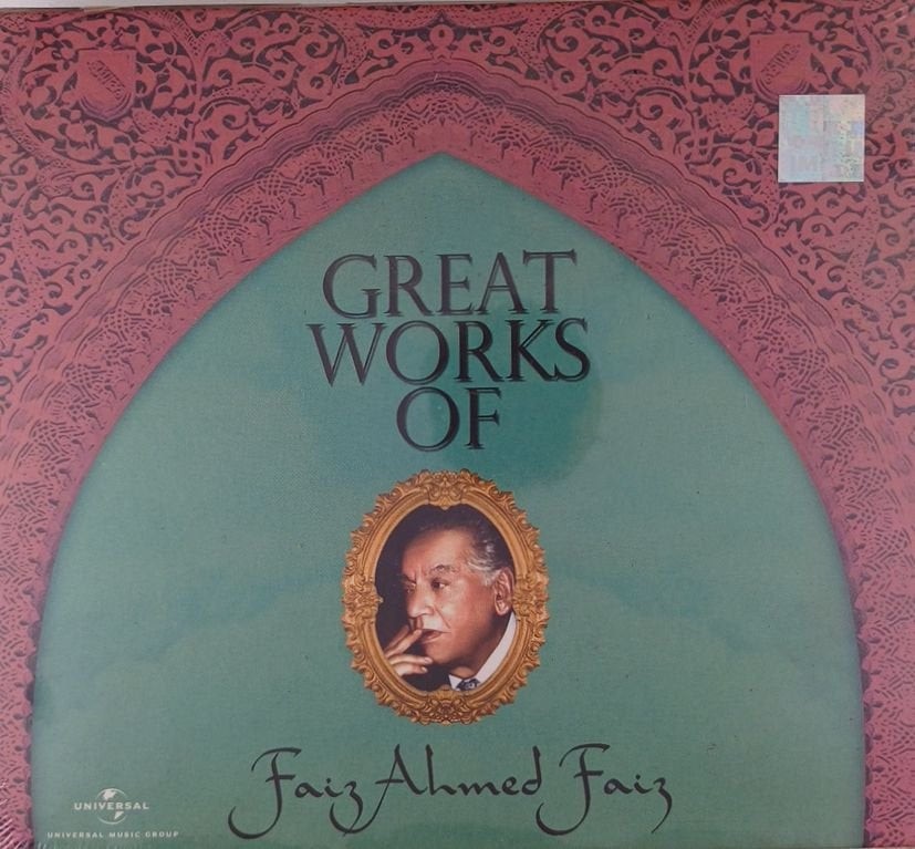 Faiz Ahmed Faiz, Mehdi Hassan, Begum Akhtar, Iqbal Bano, Farida Khanum, Nayyara Noor, Shahryar, Zehra Nigah, Malika Pukhraj, Noor Jehan - Great Works of Faiz Ahmed Faiz (CD) (3)