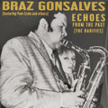 Braz Gonsalves - Echoes From The Past (The Rarities) (Vinyl)