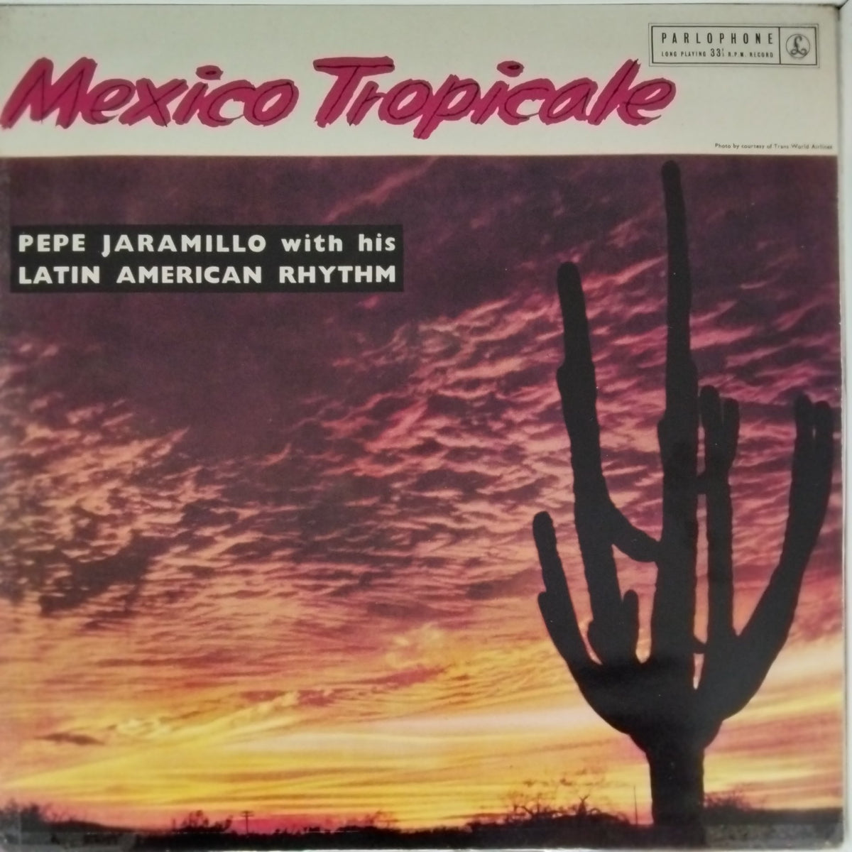 Pepe Jaramillo with his Latin American Rhythm - Mexico Tropicale (Vinyl)