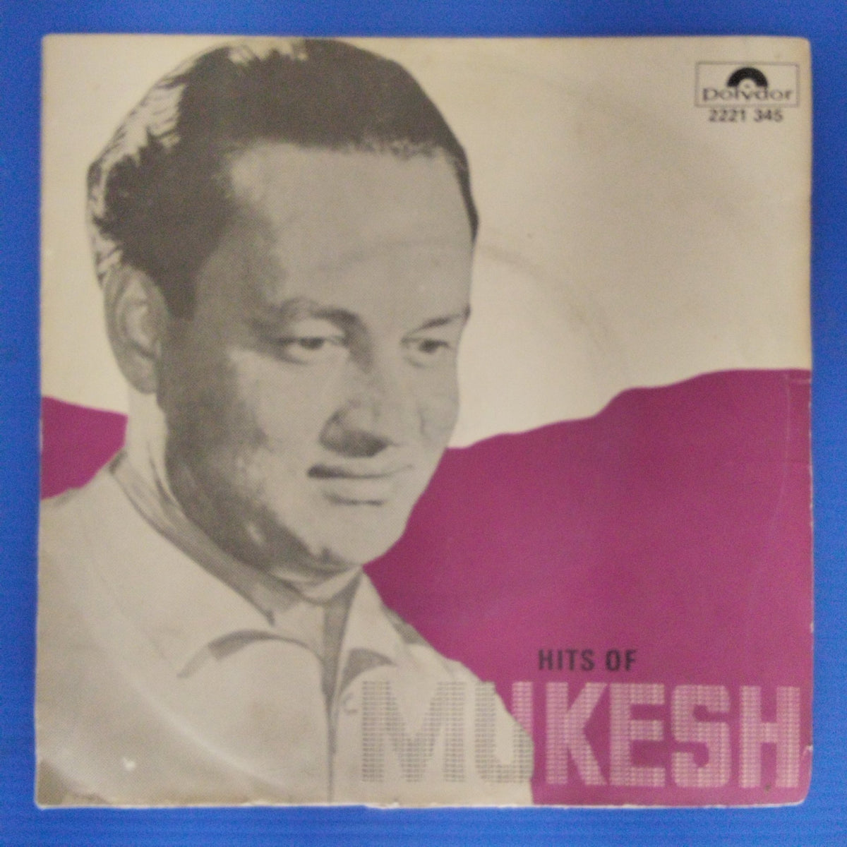 Laxmikant Pyarelal, Kalyanji Anandji, Ved Pal Varma - Hits of Mukesh (45-RPM)