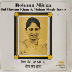 Rehana Mirza, Gul Hassan Khan, Mohan Singh Itawa, Munnilal Dangi - Rehana Mirza Gul Hassan Khan & Mohan Singh Itawa (45-RPM)