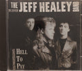 The Jeff Healey Band - Hell To Pay (CD)