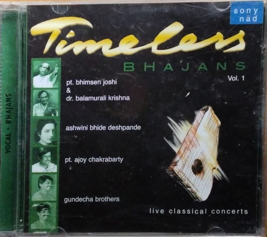 Pt. Bhimsen Joshi, Dr. Balamurali Krishna, Ashwini Bhide Deshpande, Pt. Ajoy Chakrabarty, Gundecha Brothers - Timeless Bhajans Vol. 1 (CD)