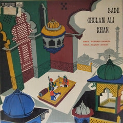 Bade Ghulam Ali Khan - Raga - Darbari Kanada, Raga - Kaushi - Dhani (Vinyl)