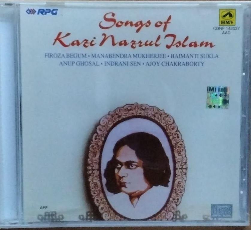 Firoza Begum, Manabendra Mukherjee, Haimanti Sukla, Anup Ghosal, Indrani Sen, Ajoy Chakraborty - Songs of Kazi Nazrul Islam (CD)