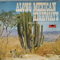 Roberto Delgado and his Orchestra - Along Mexican Highways (Vinyl)