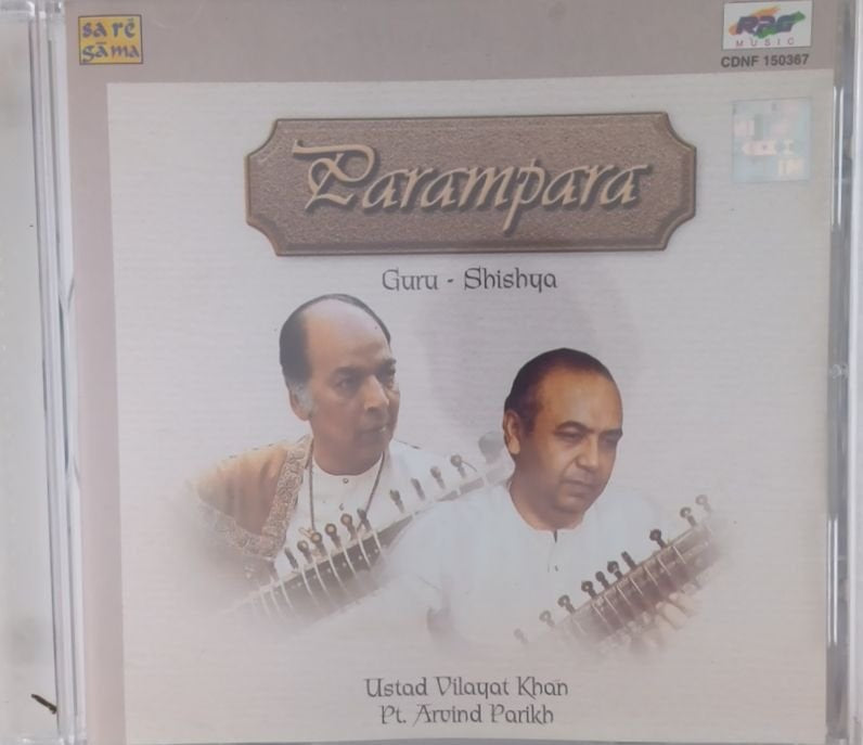 Ustad Vilayat Khan, Pt. Arvind Parikh - Parampara - Guru Shishya (CD)