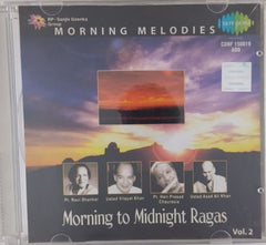 Pt. Ravi Shankar, Ustad Vilayat Khan, Pt. Hari Prasad Chaurasia, Ustad Asad Ali Khan - Morning to Midnight Ragas Vol. 2 (CD)